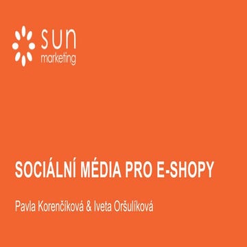 Marketing Festival 2017 - Sociální média pro e-shopy