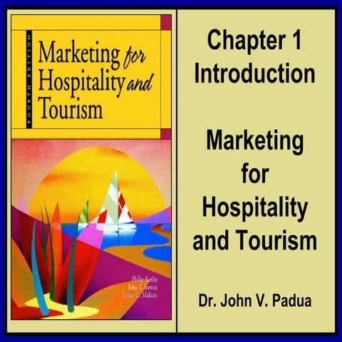 Chapter Marketing for Hospitality and Tourism Introduction