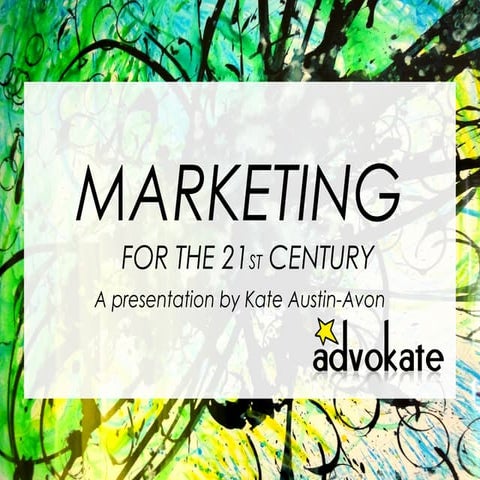 Marketing for the 21st century