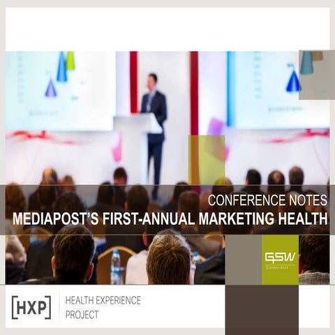 Ideas from MediaPost's Marketing for Health Conference
