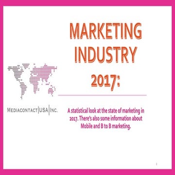 Marketing Industry 2017 Fact Pack Part 2 of 2
