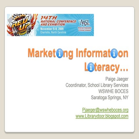 Marketing Information AASL 2009