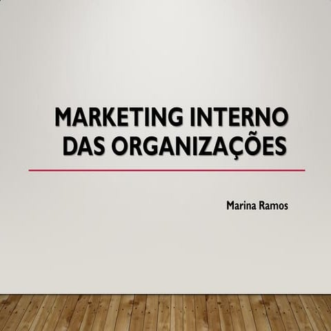 Marketing Interno das Organizações