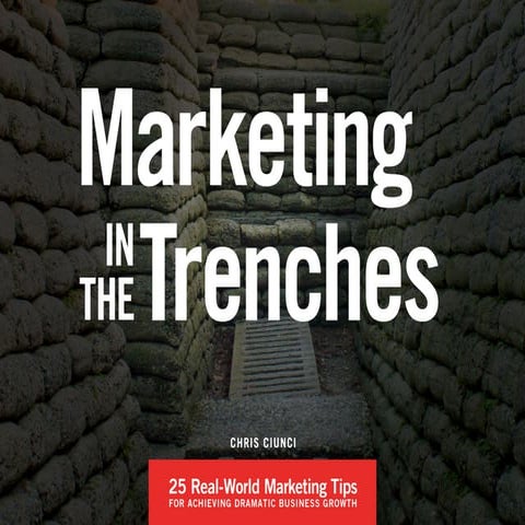 Marketing in the Trenches
