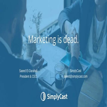 Marketing is dead. The future is all about communication.