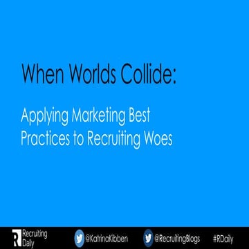 Marketing is recruiting