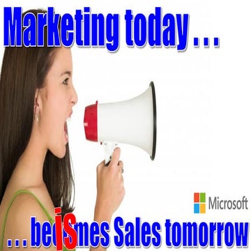 Marketing Today Becomes Sales Tomorrow