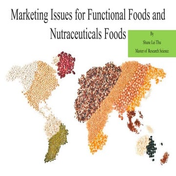 Marketing issues for functional foods and nutraceuticals foods