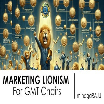 Marketing Lionism - A Presentation for District Marketing Chairs.pptx