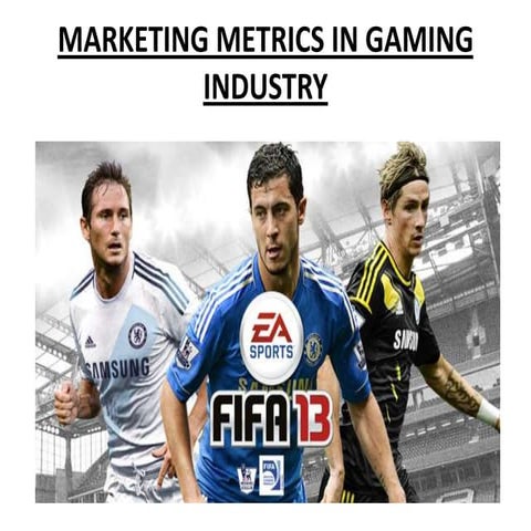 Marketing metrics in gaming industry