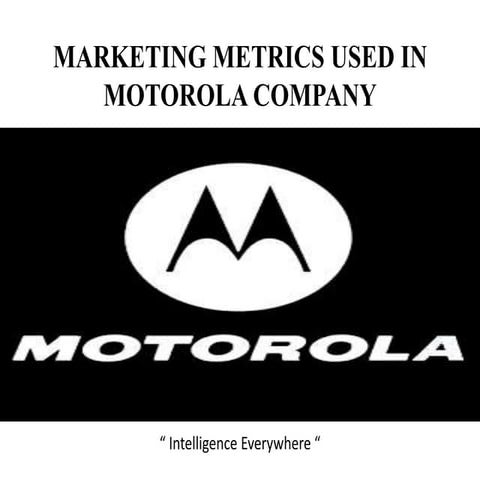 Marketing metrics used in motorola company