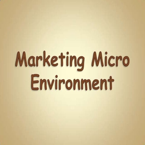 Marketing micro environment