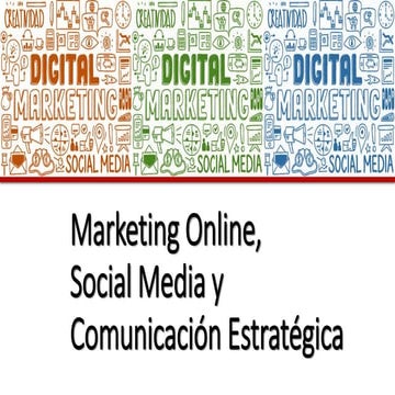 Marketing online, social media y comunicación estratégica mod 3
