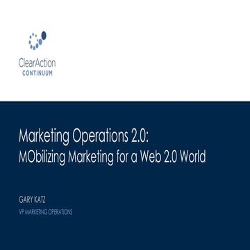 Marketing Operations: MObilizing Marketing For A Web 2.0 World