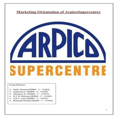 Marketing orientation of arpico supercentre (24 june 2014)