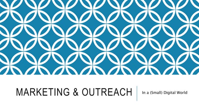 Marketing & outreach