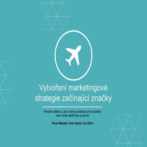 Vytvoření marketingové strategie začínající značky