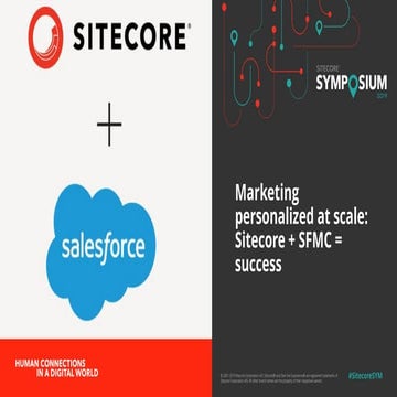 Marketing personalized at scale sitecore + sfmc = success final final