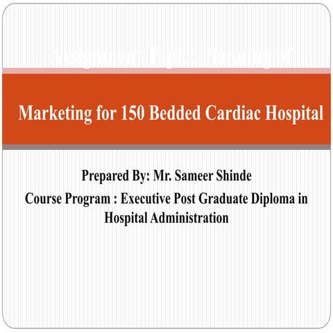 Marketing Plan for 150 Bedded Cardiac Hospital