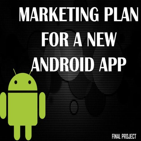 Marketing plan for android app