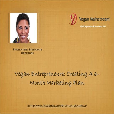 Vegan Entrepreneurs: Creating A 6-Month Marketing Plan 