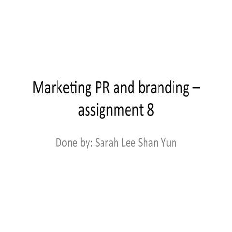 Marketing, PR and branding - assignment week 8