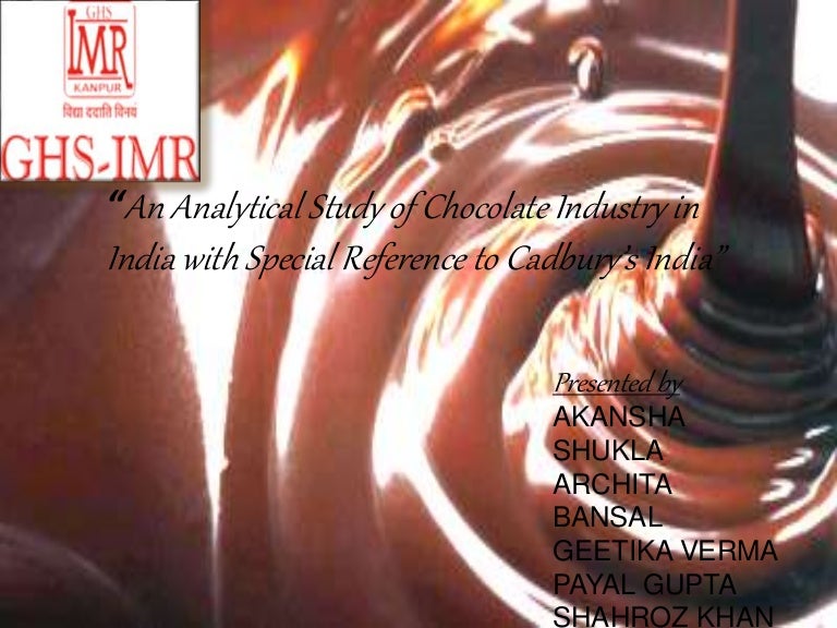 chocolate industry in India with special reference to cadbury
