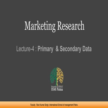 Marketing research lecture-4-primary_secondary_data