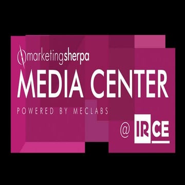 MarketingSherpa Media Center at IRCE