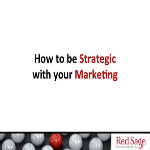 How to be Strategic with your Marketing