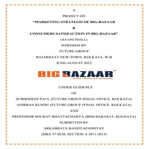 Marketing strategies & consumers satisfaction @big bazaar