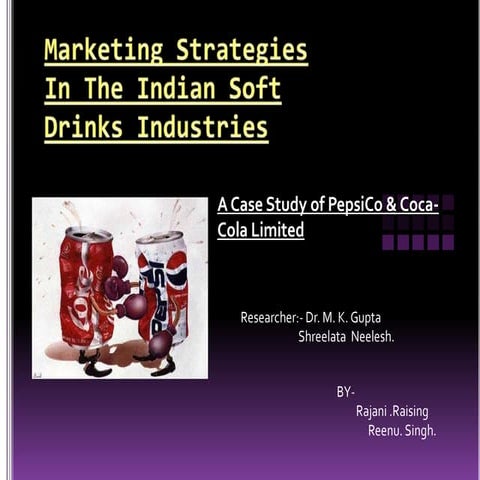 Marketing strategies in the indian soft drinks industries
