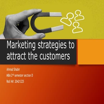 Marketing Strategies to Attract the Customers