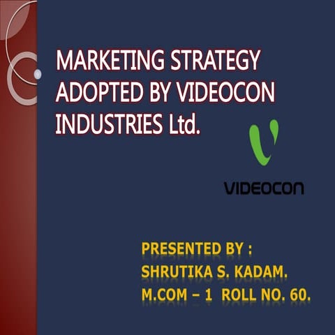 Marketing strategy adopted by videocon industries ltd
