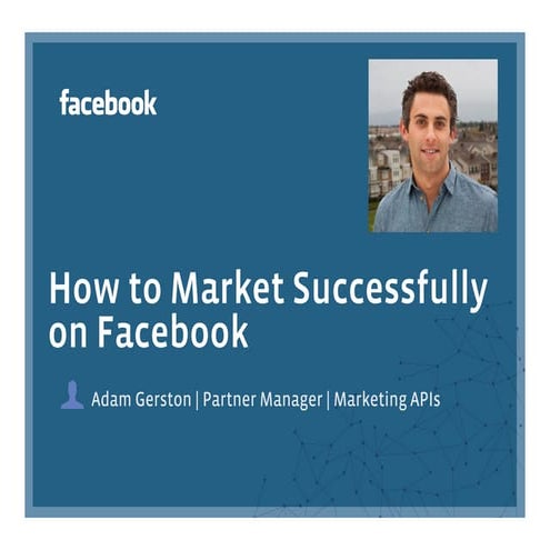 Marketing Successfully on Facebook  
