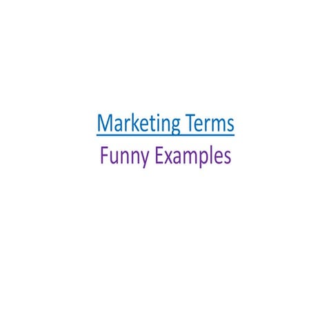 Marketing Terms for teaching in class-Funny.ppt