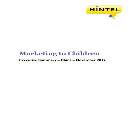 Marketing to children   china - november 2012 - executive summary