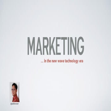 Marketing today - in the new wave technology era