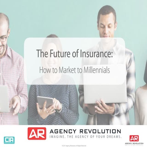The Future of Insurance: How to Market to Millennials