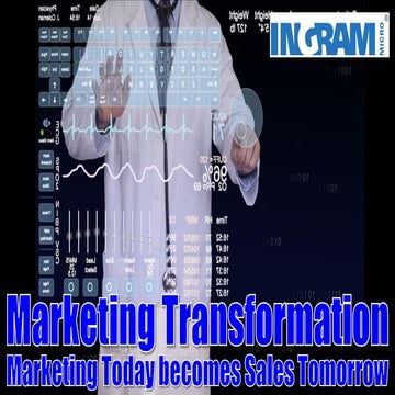 Marketing Transformation: Marketing Today becomes Sales Tomorrow