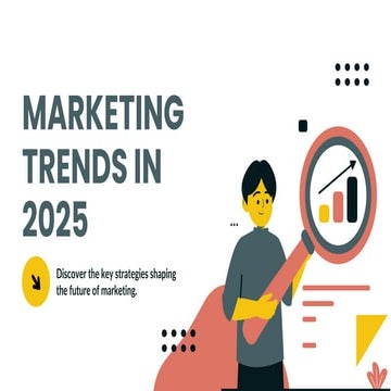 Marketing Trends in 2025 – The Future of Business Growth | PDF