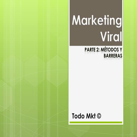 Marketing Viral - Métodos y Barreras