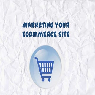 Marketing your ecommerce site