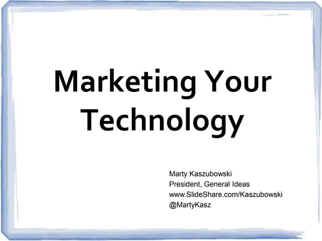 Updated: Marketing your Technology