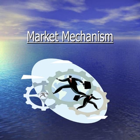 Market mechanism