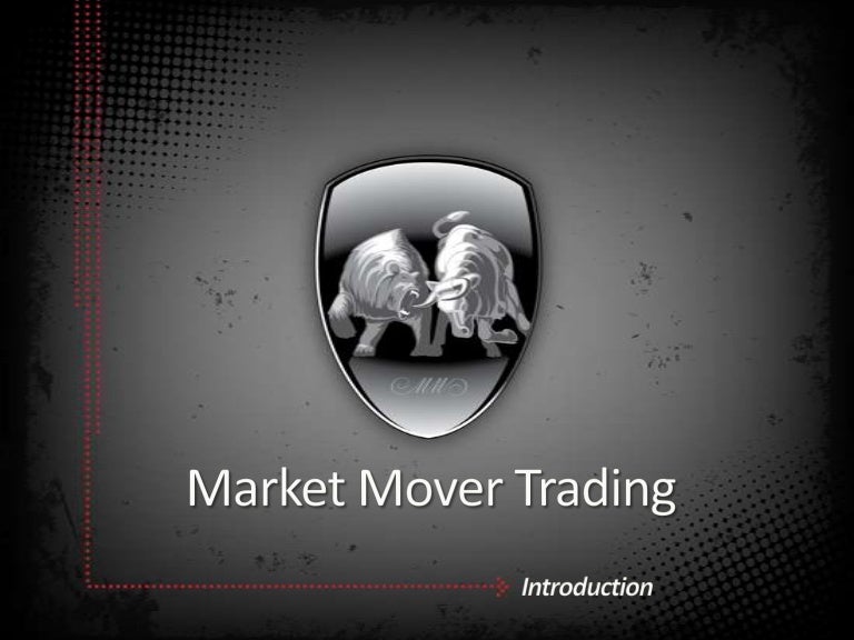 Market Mover Trading Introduction