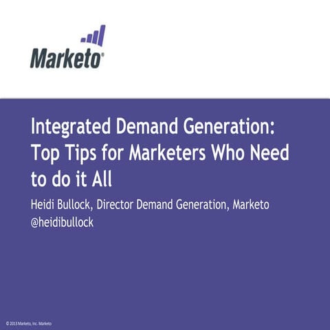 Integrated Demand Generation: Top Tips for Marketers Who Need to Do it All