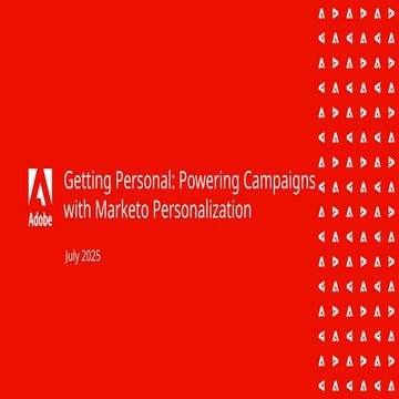 Foundations of Marketo Engage - Powering Campaigns with Marketo Personalization