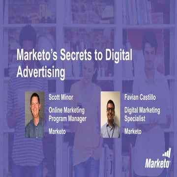 Marketo's Secrets to Digital Advertising