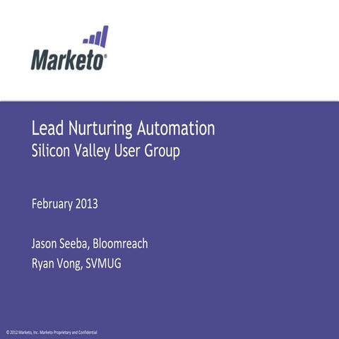 Marketo Silicon Valley User Group Meeting - Feb 28, 2013